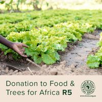 Donation to Food & Trees for Africa R5